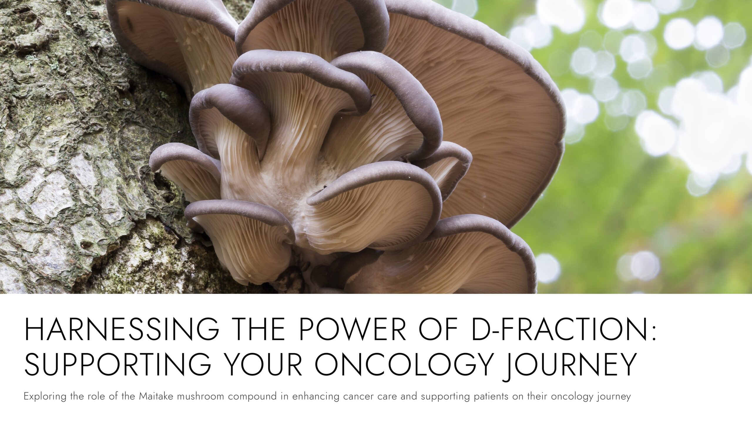 How D-Fraction Can Support Your Oncology Journey